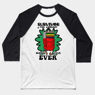 Survivor of longest school year ever Baseball T-Shirt